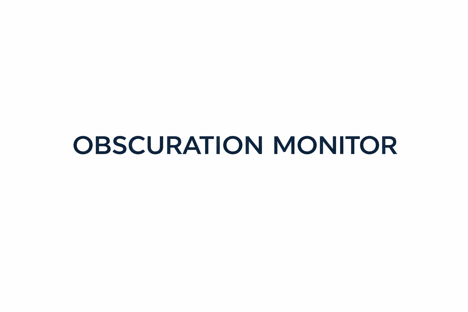 Obscuration Monitor